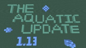 Télécharger The Aquatic Update pour Minecraft 1.13