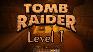 Télécharger Tomb Raider The New Adventure - Level 1 pour Minecraft 1.12.2