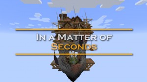 Télécharger In a Matter of Seconds pour Minecraft 1.16.1