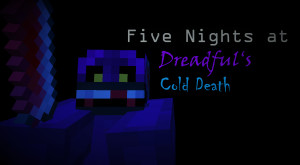 Télécharger Five Nights at Dreadful's Cold Death 1.1 pour Minecraft 1.19