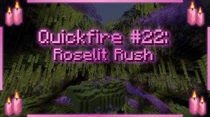 Télécharger Quickfire #22: Roselit Rush 1.0 pour Minecraft 1.20.1