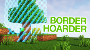 Télécharger Border Hoarder 1.0 pour Minecraft 1.19.4