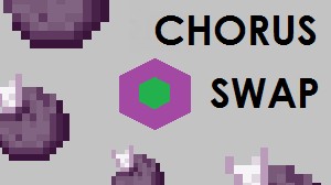 Télécharger Chorus Swap pour Minecraft 1.11.2