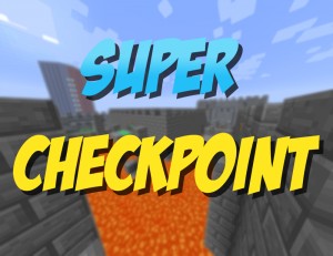 Télécharger Super Checkpoint! pour Minecraft 1.11.2