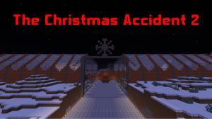 Télécharger The Christmas Accident 2 pour Minecraft 1.11.2