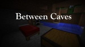 Télécharger Between Caves pour Minecraft 1.10.2