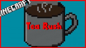 Télécharger Tea Rush pour Minecraft 1.10.2