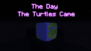 Télécharger The Day The Turtles Came pour Minecraft 1.12.2