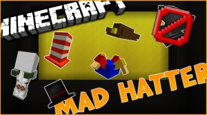 Télécharger Mad Hatter pour Minecraft 1.9