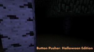 Télécharger Button Pusher: Halloween Edition pour Minecraft 1.8