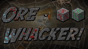 Télécharger Ore Whacker! pour Minecraft 1.8.7