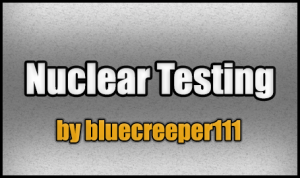 Télécharger Nuclear Testing pour Minecraft 1.8