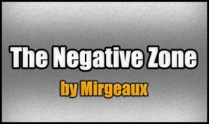 Télécharger The Negative Zone pour Minecraft 1.8.1