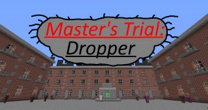 Télécharger Master's Trial: Dropper pour Minecraft 1.12.2