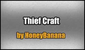 Télécharger Thief Craft pour Minecraft 1.7
