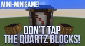 Télécharger Don't Tap the Quartz Blocks! pour Minecraft 1.8