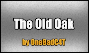 Télécharger The Old Oak pour Minecraft 1.4.7