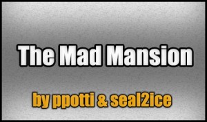Télécharger The Mad Mansion pour Minecraft 1.4.7