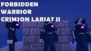 Télécharger Forbidden Warrior: Crimson Lariat II pour Minecraft 1.13.1