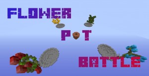 Télécharger Flower Pot Battle pour Minecraft 1.13.2