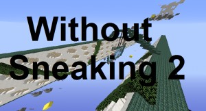 Télécharger Without Sneaking 2 pour Minecraft 1.13.2