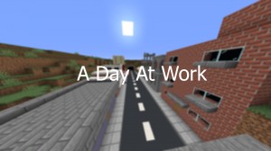 Télécharger A Day At Work pour Minecraft 1.14.4