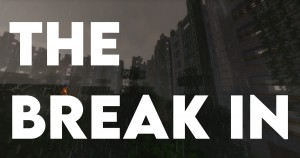 Télécharger The Break In pour Minecraft 1.16.4