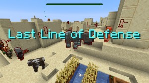 Télécharger Last Line of Defense pour Minecraft 1.16.5