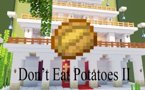 Télécharger Don't Eat Potatoes II pour Minecraft 1.16.5