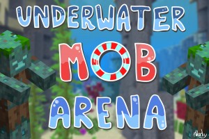 Télécharger Underwater Mob Arena pour Minecraft 1.17.1