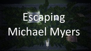 Télécharger Escape Michael Myers pour Minecraft 1.17.1