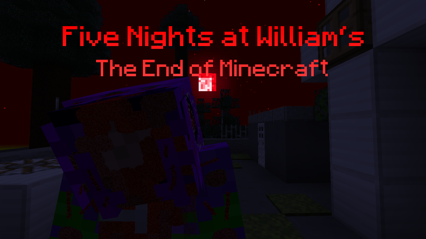 Télécharger Five Nights at William's The End of Minecraft 1.04 pour Minecraft 1.18.2
