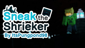 Télécharger Sneak The Shrieker 1.0 pour Minecraft 1.20