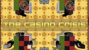 Télécharger The Casino Crisis pour Minecraft 1.12.1