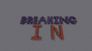 Télécharger Breaking In pour Minecraft 1.11.2