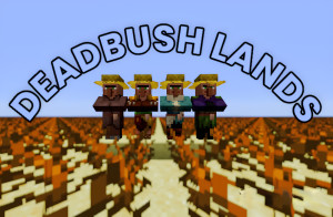 Télécharger Deadbush Lands pour Minecraft 1.16.5