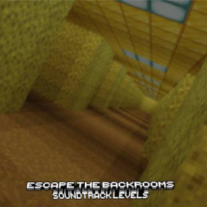 Télécharger ESCAPE THE BACKROOMS | SOUNDTRACK LEVELS pour Minecraft 1.21.4